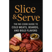 Slice and Serve: The no-cook guide to cold meats, boards, and bold flavors