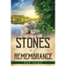 Stones of Remembrance.