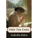 Only Ten Cents