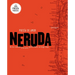 Neruda. Poesía de Amor. de Tus Caderas a Tus Pies Quiero Hacer Un Largo Viaje / Love Poetry