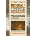 Miserable Little Conglomeration: A Social History of the Port Hudson Campaign