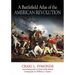 A Battlefield Atlas of the American Revolution