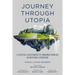 Journey Through Utopia: A Critical Examination of Imagined Worlds in Western Literature