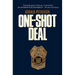 One Shot Deal
