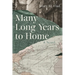 Many Long Years to Home