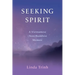Seeking Spirit: A Vietnamese (Non) Buddhist Memoir