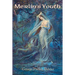 Merlin's Youth: An Arthurian Poem of Merlin, Youth, and Lost Love