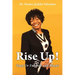Rise Up!: Take Up Thy Bed and Walk!