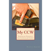 My CCW: Preparing Yourself for Concealed Carry