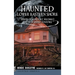 Haunted Lower Eastern Shore: Spirits of Somerset, Wicomico and Worcester Counties