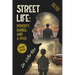 Street Life: Poverty, Gangs, and a Ph.D. Second Edition