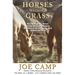 Horses Without Grass: How We Kept Six Horses Moving and eating Happily Healthily on an Acre and a Half of Rock and Dirt