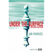Under the Surface: Second Edition