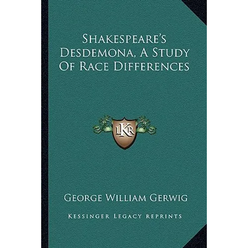 Shakespeare's Desdemona, A Study Of Race Differences