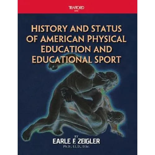 History and Status of American Physical Education and Educational Sport