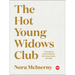 The Hot Young Widows Club: Lessons on Survival from the Front Lines of Grief