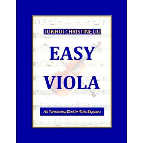 Easy Viola: An Introductory Book for Viola Beginners