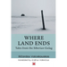 Where Land Ends