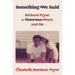 Something We Said: Richard Pryor, a Notorious Word, and Me