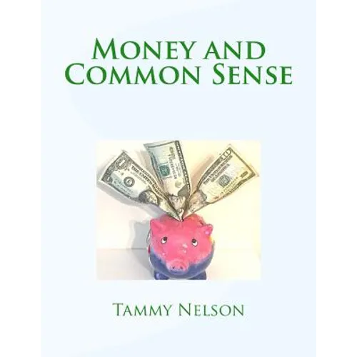 Money and Common Sense - Paperback