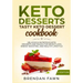 Keto Desserts: Tasty Keto Dessert Cookbook: Delicious & Nutritious Keto Desserts and Snacks for Weight Loss, Energy Boosting, and Healthy Lifestyle