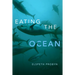 Eating the Ocean