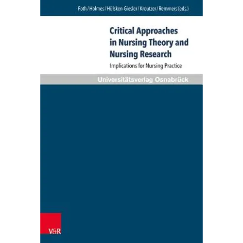Critical Approaches in Nursing Theory and Nursing Research: Implications for Nursing Practice