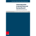 Critical Approaches in Nursing Theory and Nursing Research: Implications for Nursing Practice