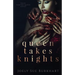 Queen Takes Knights