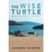 The Wise Turtle: What Life Is About