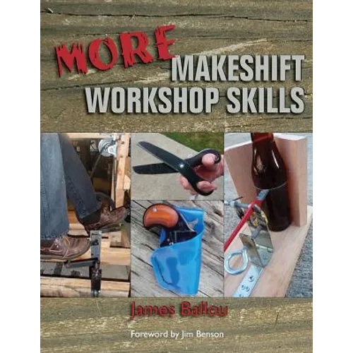 More Makeshift Workshop Skills