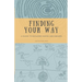 Finding Your Way: A Guide to Building Hopes and Dreams