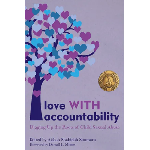 Love with Accountability: Digging Up the Roots of Child Sexual Abuse
