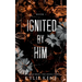 Ignited By Him