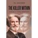 The Killer Within: A Det. Sgt. J.J. "Cowboy" Manford Novel