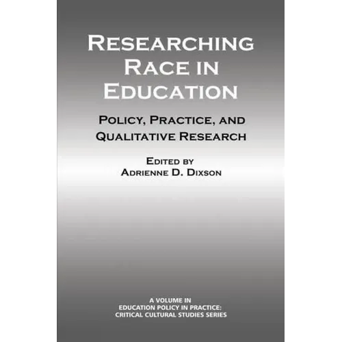 Researching Race in Education: Policy, Practice and Qualitative Research