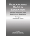 Researching Race in Education: Policy, Practice and Qualitative Research