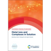 Metal Ions and Complexes in Solution