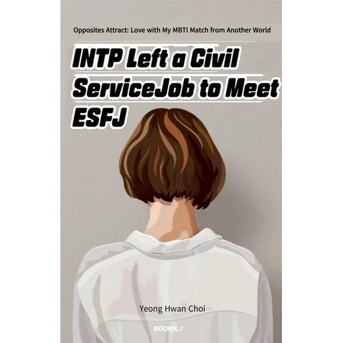 INTP Left a Civil Service Job to Meet ESFJ