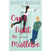 Can't Fight the Mistletoe: a loathe-to-love grumpy/sunshine holiday rom-com
