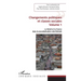 Changements politiques et classes sociales: Volume 1 Le Brésil et la France dans la mondialisation néo-libérale