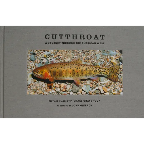 Cutthroat: A Journey Through the American West
