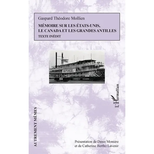 Mémoire sur les États-Unis, le Canada et les Grandes Antilles: Texte inédit