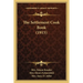 The Settlement Cook Book (1915)