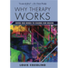Why Therapy Works: Using Our Minds to Change Our Brains