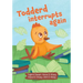 Todderd Interrupts Again
