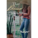 That Dreamer: Designing a Life You Love -Even Though, In Spite Of, and Just Because