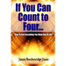 If You Can Count to Four - How to Get Everything You Want Out of Life!
