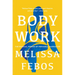 Body Work: The Radical Power of Personal Narrative
