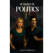 Betrayed By Politics